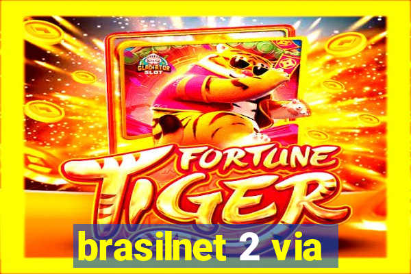 brasilnet 2 via